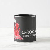 "Choo Choo hier kommt rote/schwarze Tasse des (Zentrum)