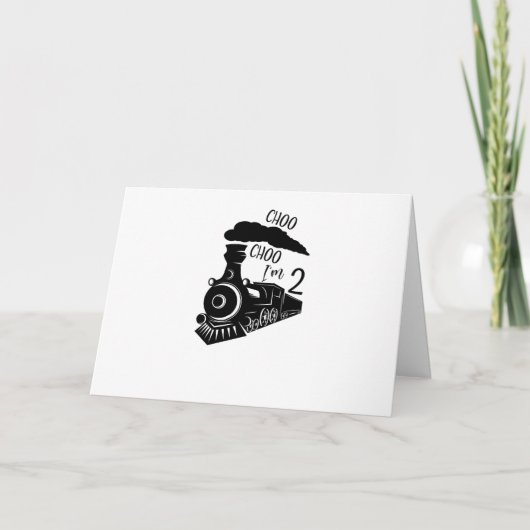 Choo Choo I m 2 Falted Grußkarte Karte (Vorderseite)