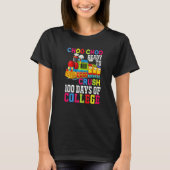 Choo Choo Ready To Crush College Train 100 Days Of T-Shirt (Vorderseite)