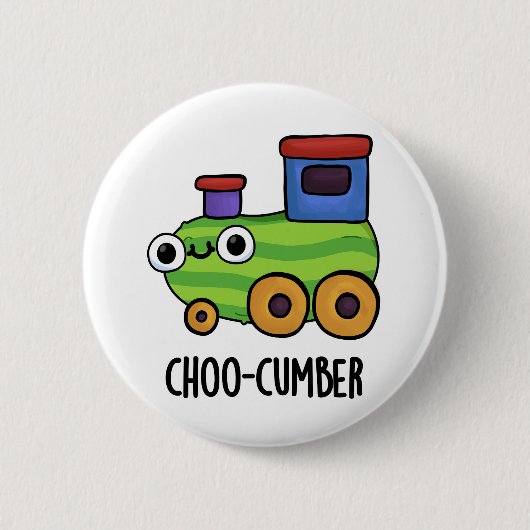 Choo cumber Funny Cucumber Pun Button (Vorderseite)