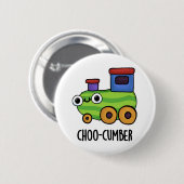 Choo cumber Funny Cucumber Pun Button (Vorne & Hinten)