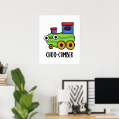 Choo cumber Funny Veggie Cucumber Pun Poster (Heimbüro)