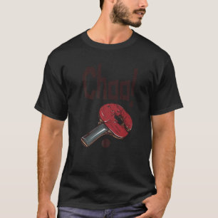 Choo Ping Pong Power Tischtennis Bat T-Shirt