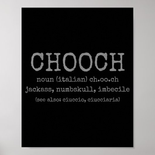 Chooch Definition Italian Slang Funny Italy Italia Poster (Vorne)