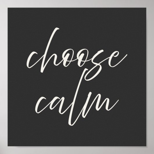 “Choose Calm” Minimalist Poster | Gray & Ivory  (Vorne)