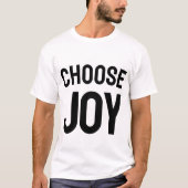 Choose Joy Daily | Inspirational Happiness T-Shirt (Vorderseite)
