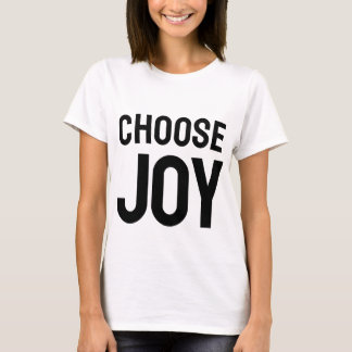 Choose Joy Daily | Inspirational Happiness T-Shirt