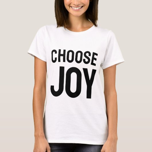 Choose Joy Daily | Inspirational Happiness T-Shirt (Vorderseite)