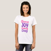 Choose Joy Everyday T-Shirt (Vorne ganz)