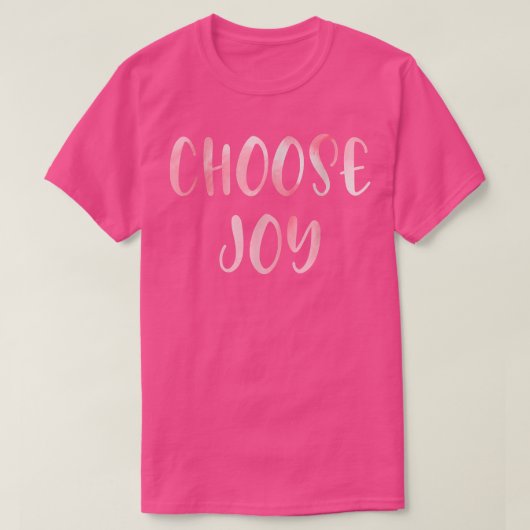 Choose Joy  Happy Choose Joy T-Shirt (Design vorne)