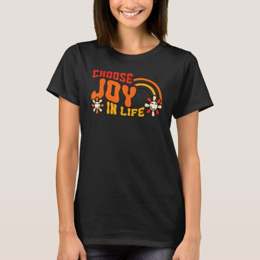 Choose Joy In Life Positivity Quote Retro Boho 196 T-Shirt (Vorderseite)
