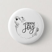 "Choose Joy!" - Skriptpositives Zitat Inspiration Button (Vorderseite)