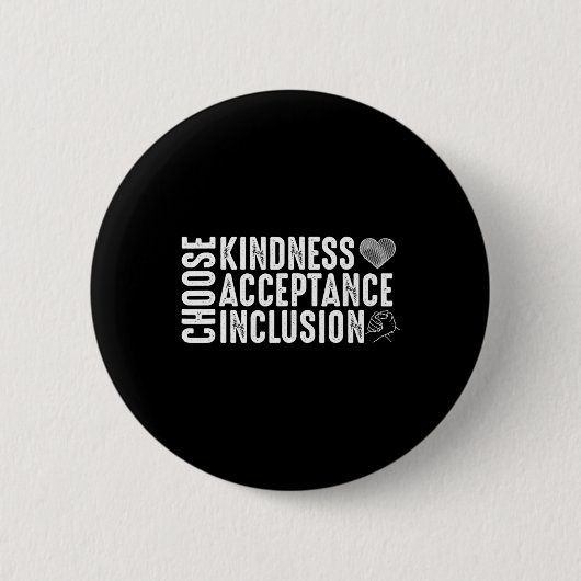Choose Kindness Acceptor Inclusion Unity Day Or Button (Vorderseite)