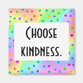 "Choose Kindness" Blurry Rainbow Wavy Dotty Design Magnet (Vorne)