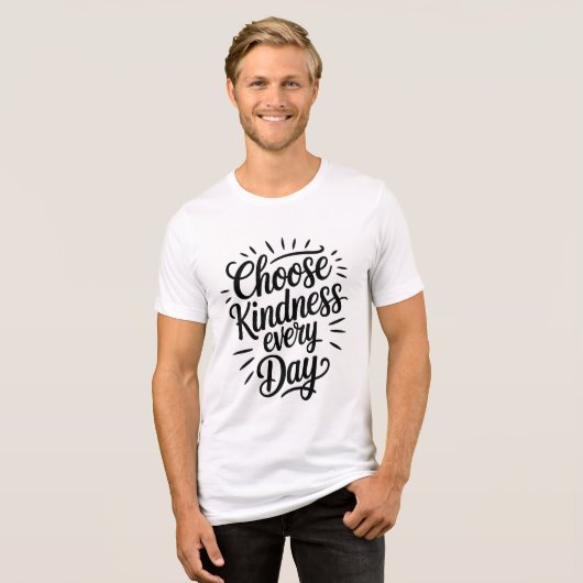 Choose Kindness Every Day Stylish Text Vector Tri-Blend Shirt (Vorderseite voll)