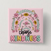 Choose kindness. Inspirational. Button (Vorderseite)