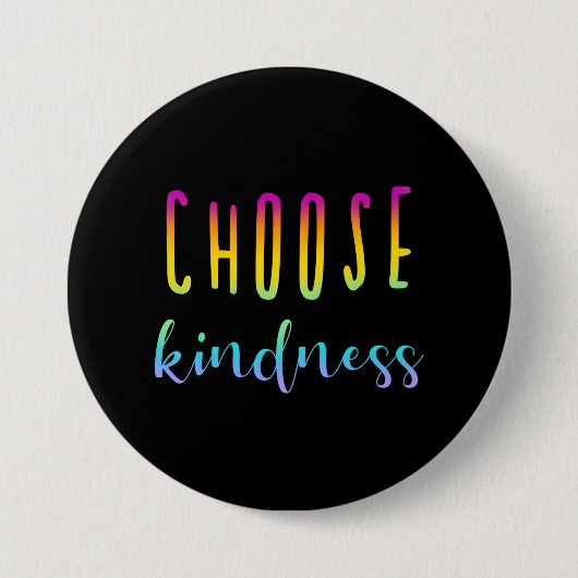 "Choose Kindness" Rainbow Ombre Button (Vorderseite)