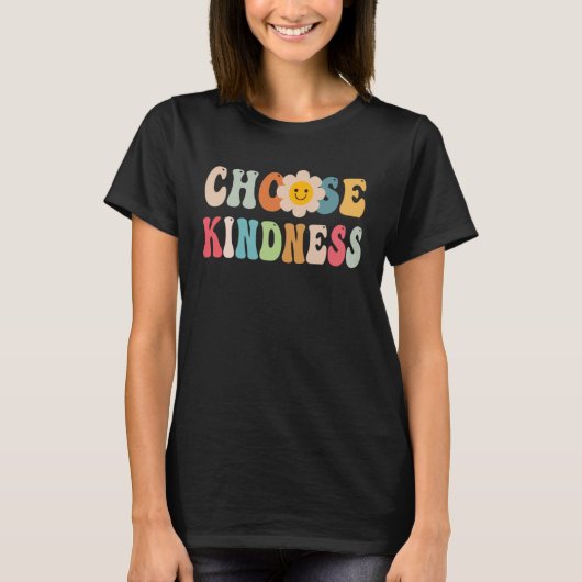 Choose Kindness Retro Groovy Daisy Be Kind Inspira T-Shirt (Vorderseite)