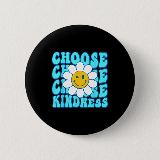 Choose kindness smile face inspirational world dow button (Vorderseite)