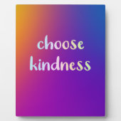 "Choose Kindness" Vivid Gradient Plaque Fotoplatte (Vorderseite)