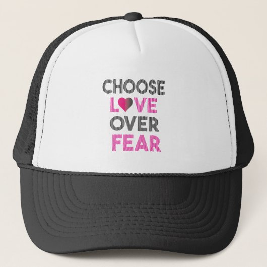 CHOOSE LOVE OVER FEAR TRUCKERKAPPE (Vorderseite)