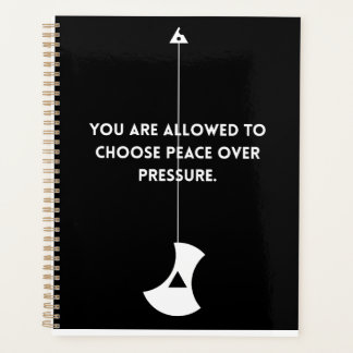 Choose Peace Over Pressure – Planner Planer
