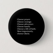 Choose Prayer Choose Courage Choose Adventure Choo Button (Vorderseite)