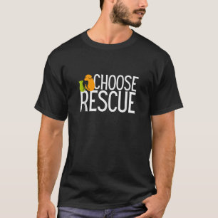 Choose Rescue ist ein Tier-Enthusiast ist ein Widd T-Shirt