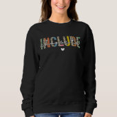 Choose To Include Special Education Teacher Autism Sweatshirt (Vorderseite)