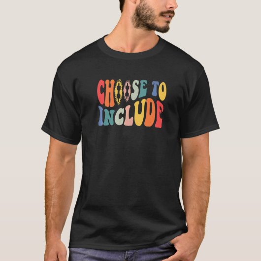 Choose To Include Special Education Teacher Autism T-Shirt (Vorderseite)