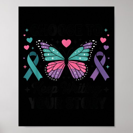 Choose To Keep Writing Your Story Insrational Butt Poster (Vorne)