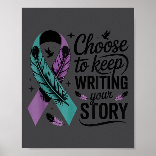 Choose To Keep Writing Your Story Insrational Quot Poster (Vorne)