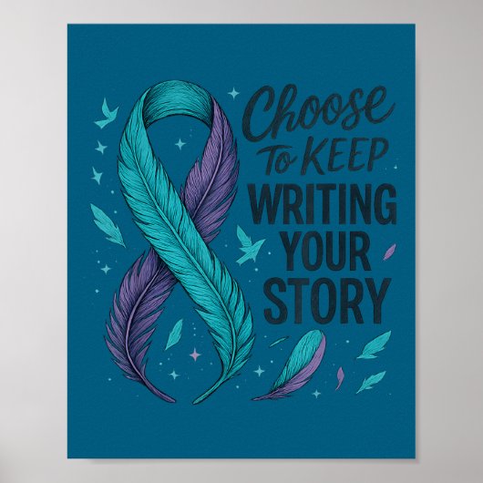Choose To Keep Writing Your Story Insrational Quot Poster (Vorne)