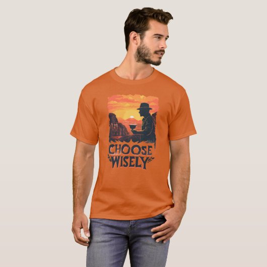 Choose Wisely Sunset T-Shirt (Vorne ganz)