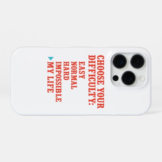 Choose Your Difficulty – My Life Mode Funny iPhone Hülle (Rückseite (Horizontal))