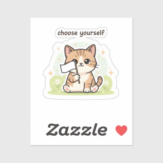 Choose Yourself Sticker – Cute Self Love Cat  (Blatt)