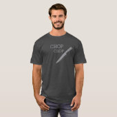 Chop Chop Küchenmesser Köche T - Shirt (Vorne ganz)