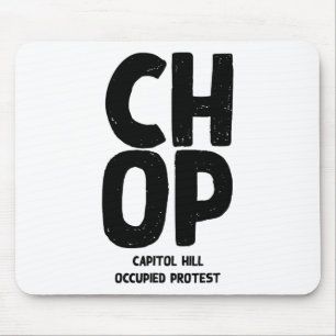 Chop Hauptstadt Hill Occupied Protest Free Seattle Mousepad