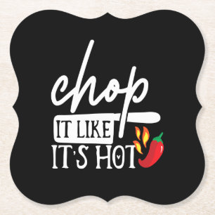 Chop It like Hot Pepper Funny Koch Geschenke Untersetzer