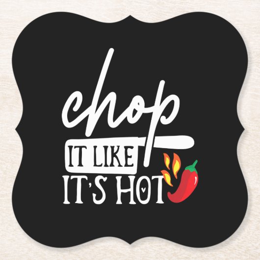 Chop It like Hot Pepper Funny Koch Geschenke Untersetzer (Vorderseite)