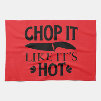 chop it like it's hot  geschirrtuch