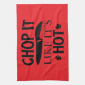 chop it like it's hot  geschirrtuch (Vertikal)