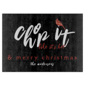 Chop it Like it's Hot Merry Christmas Black Schneidebrett (Vorderseite)