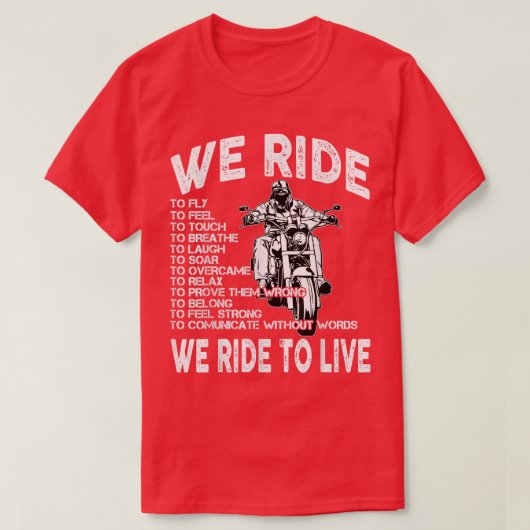 Chopper Motorrad Wir fahren zu Live Biker Zitat T-Shirt (Design vorne)
