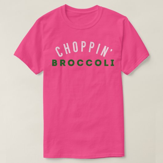 Choppin Broccoli T-Shirt (Design vorne)
