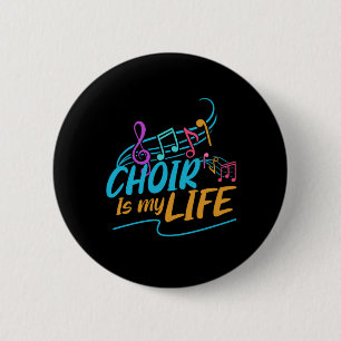 Chor ist mein Lebenslied Sängerband Musikergeschen Button