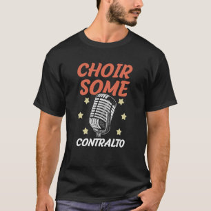 Chor Manche Contralto Opernsängerin Musikalischer T-Shirt