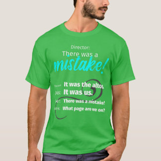 Chor Singen Musichere war ein Fehler lustig T-Shirt