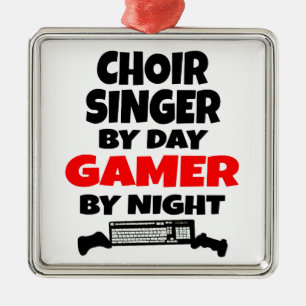 Chor Singer by Day Gamer by Night Ornament Aus Metall