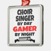 Chor Singer by Day Gamer by Night Ornament Aus Metall (Links)